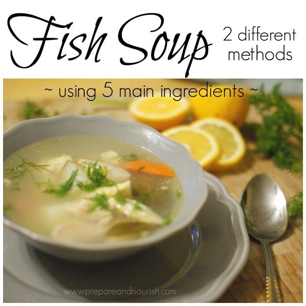 Fish Soup 2 Different Methods using 5 main ingredients. Simple recipe