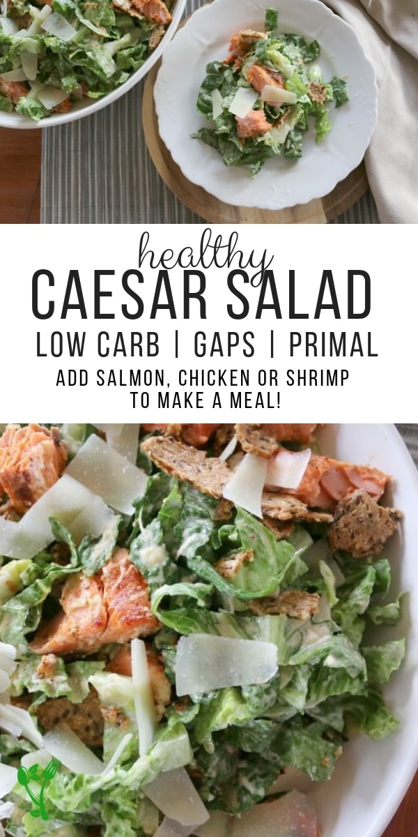 Healthy Caesar Salad (Low Carb, Primal, GAPS) +Video Prepare + Nourish