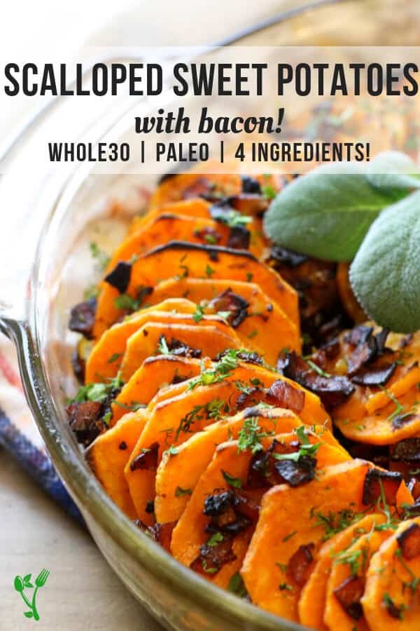 Scalloped Sweet Potatoes with Bacon (Whole30, Paleo) - Make this for an easy weeknight side dish or a fancy dinner party. Either way, these Scalloped Sweet Potatoes with Bacon are Whole30 and Paleo and require only 4 ingredients. #sidedish #paleo #whole30