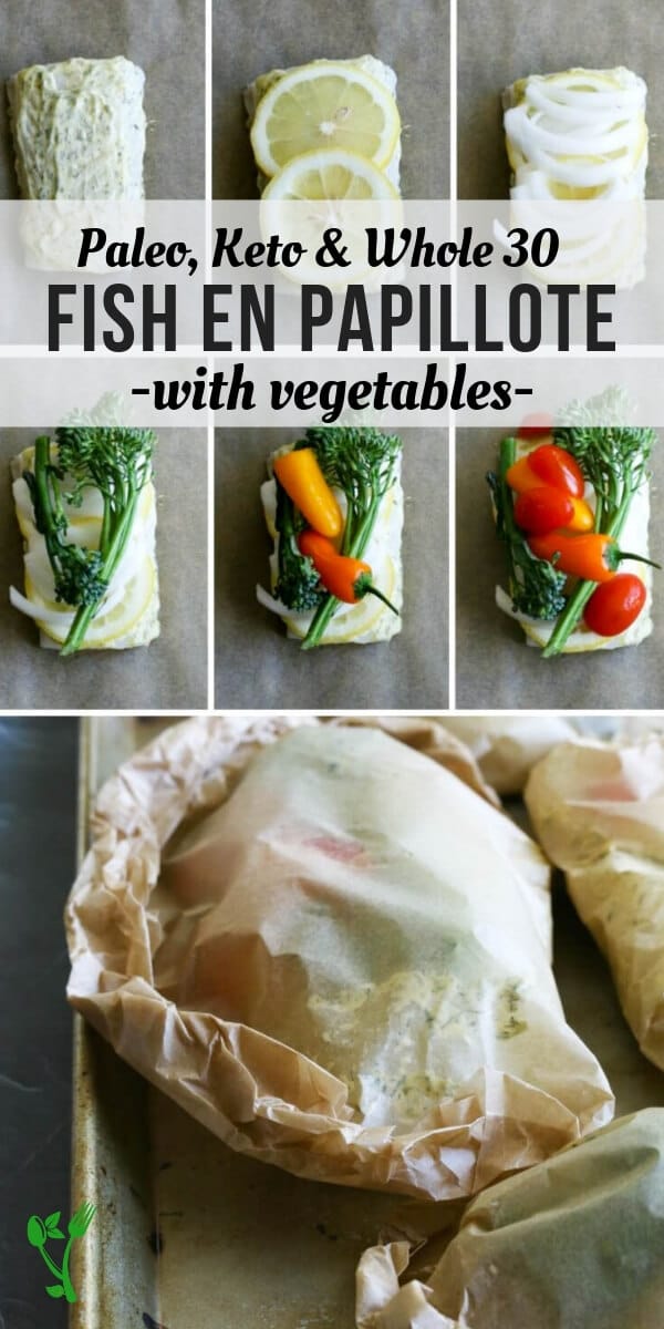 Fish en Papillote with Vegetables -Fish en Papillote is an elegant yet simple dish in which fish and veggies are wrapped in parchment paper and cooked together until delicious perfection. Naturally Paleo, Keto and Whole30. #whole30 #healthyseafood 