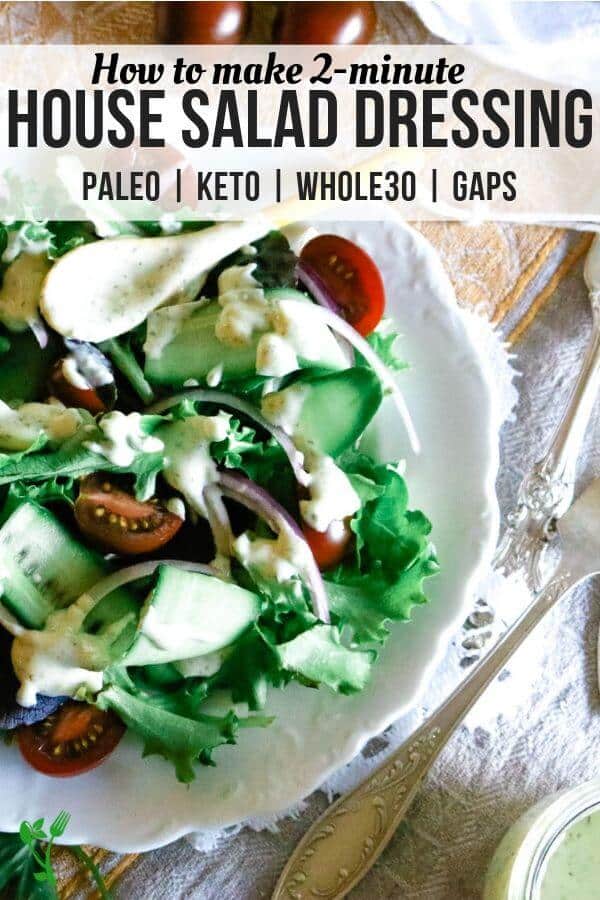 Simple House Salad Dressing - Paleo, Low Carb, Whole30 - Tangy, creamy, full of flavor, this house dressing is a staple in our real food kitchen. Easily whip this up in 2 minutes with only 4 healthy ingredients. #whole30 #saladdressing