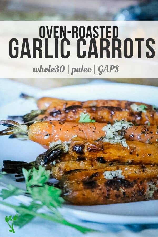 Oven Roasted Garlic Carrots with Herbs