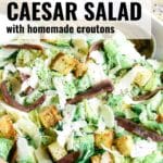 Classic Caesar Salad text overlay with image of homemade caesar salad