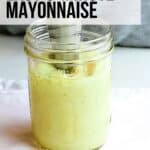text overlay a photo of mayonnaise.