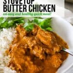 butter chicken with text overlay Stovetop Butter Chicken