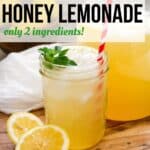 text overlay Honey Lemonade over image of lemonade in pitcher with fresh lemon slices.