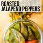 roasted peppers in a jar with text overlay.