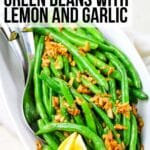 green beans with garlic and lemon.