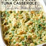tuna casserole in white baking dish with text overlay.