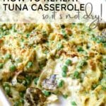 tuna casserole in white dish with text overlay.
