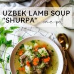 Shurpa Lamb Soup with Vegetables with text overlay.