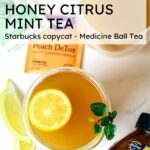 two mugs of honey citrus mint tea with lemon wedges and raw honey with text overlay.