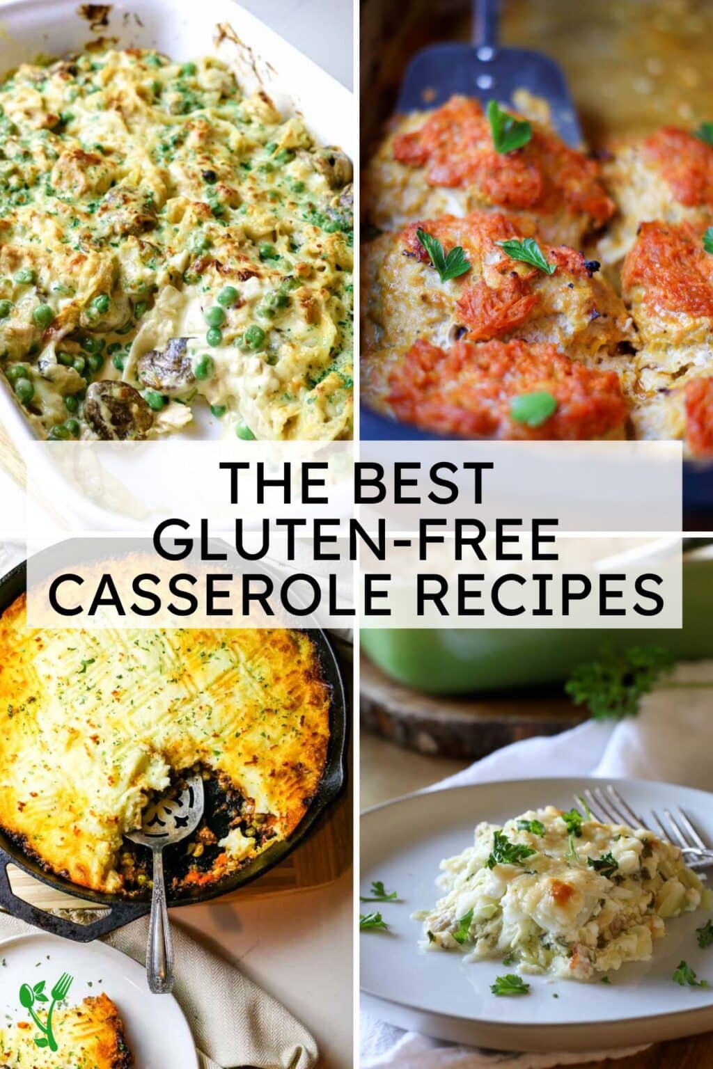 Best Gluten Free Casseroles - 45 Easy Recipes - Prepare + Nourish
